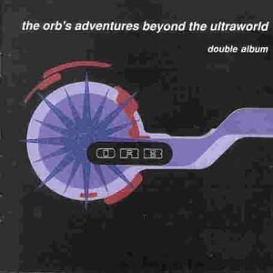 The Orb - Supernova At The End Of The Universe
